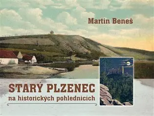 Starý Plzenec na historických pohlednicích
