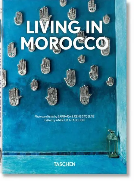Living in Morocco - Barbara Stoeltie, René Stoeltie