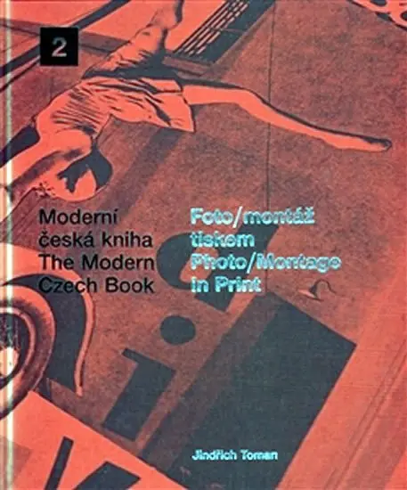 Foto/montáž tiskem/Photo/Montage in Print - Jindřich Toman