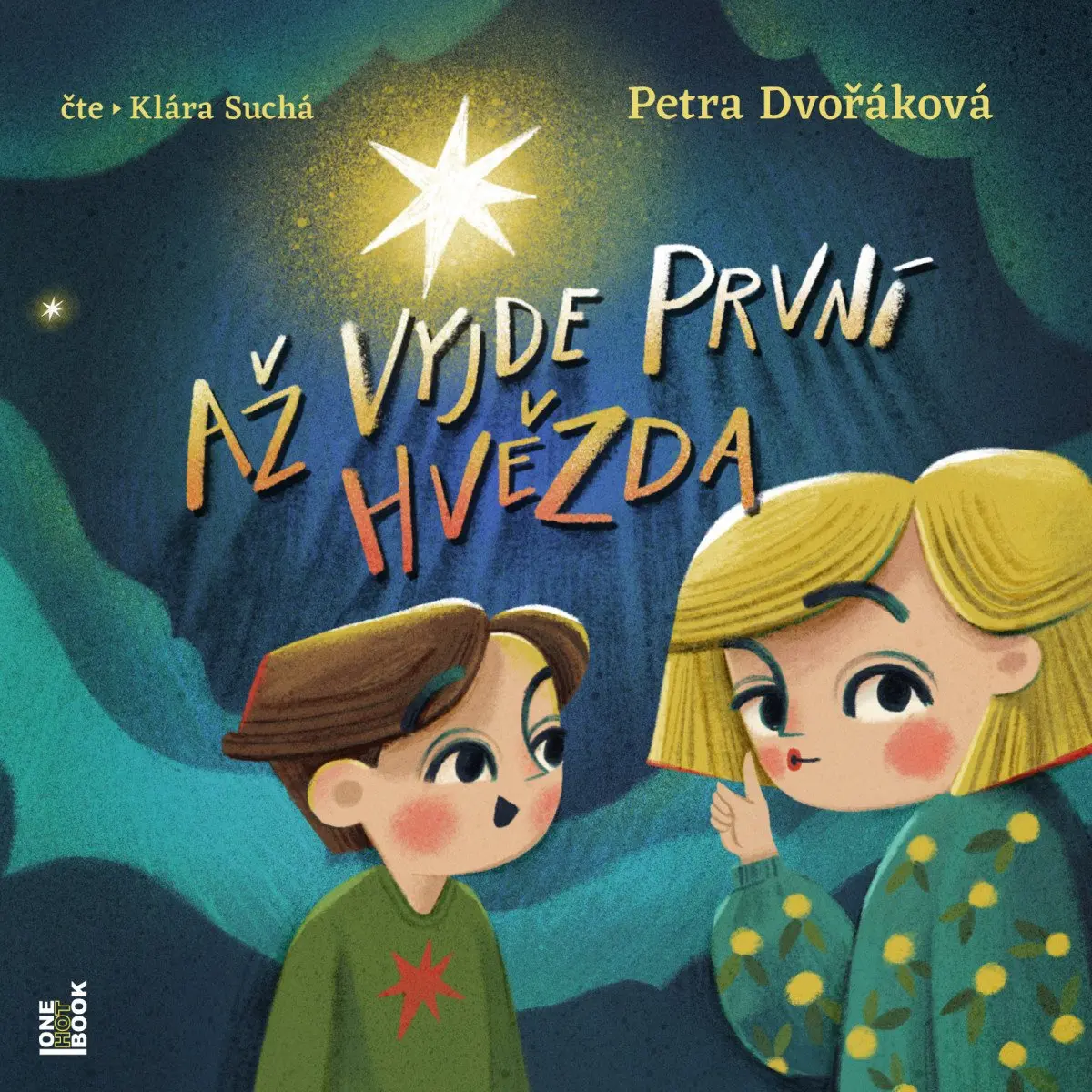 CD Až vyjde první hvězda (Čte Klára Suchá) (audiokniha) - Petra Dvořáková