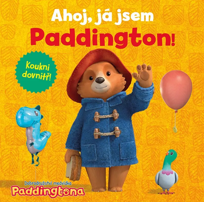 Dobrodružství medvídka Paddingtona - Ahoj, já jsem Paddington!   - kolektiv autorů