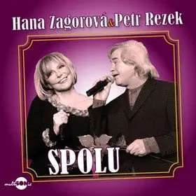 Hana Zagorová & Petr Rezek - Spolu - CD - Hana Zagorová