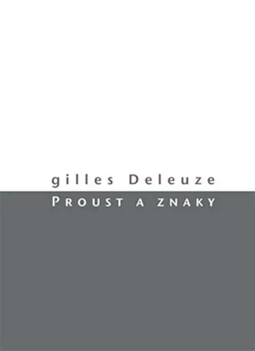 Proust a znaky - Gilles Deleuze