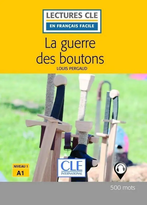 La guerre des boutons - Niveau 1/A1 - Lecture CLE en français facile - Livre + Audio téléc - Louis Pergaud