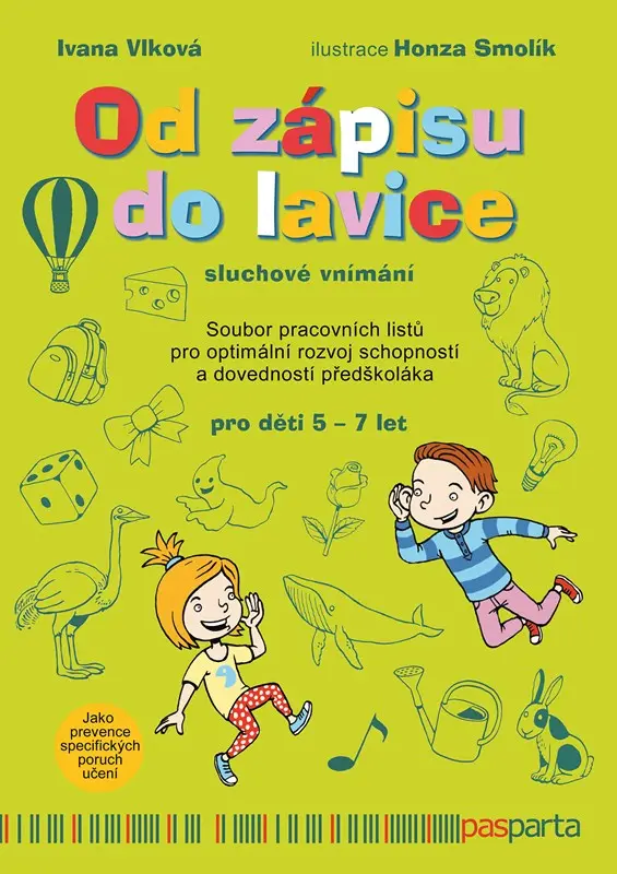 Od zápisu do lavice – Sluchové vnímání - Ivana Vlková