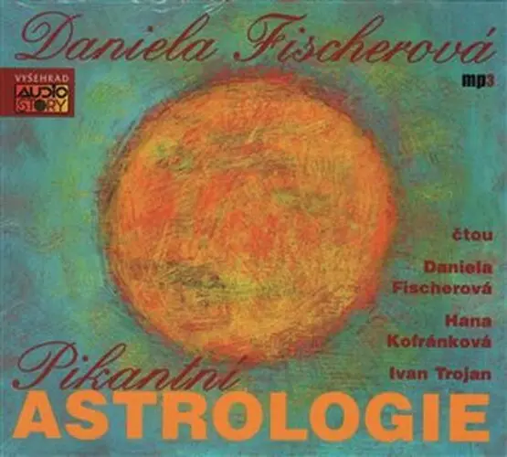 CD Pikantní astrologie (audiokniha) - Daniela Fischerová