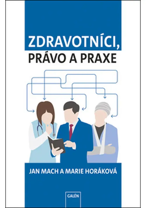 Zdravotníci, právo a praxe - Jan Mach