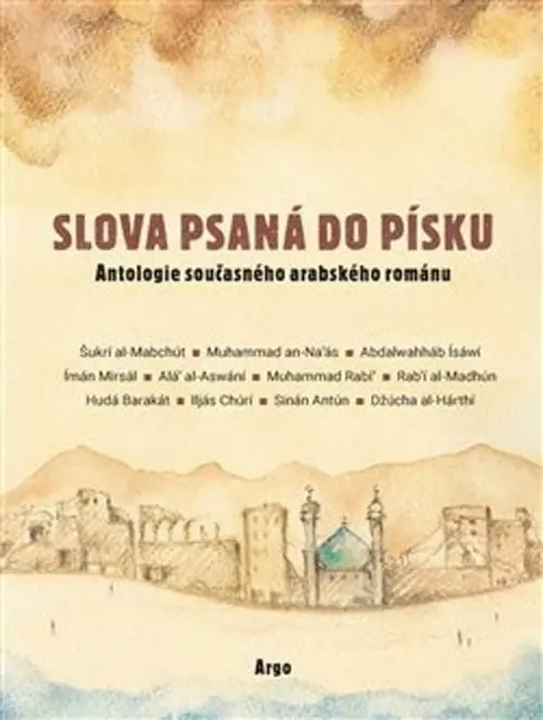 Slova psaná do písku - Alaa Al Aswany