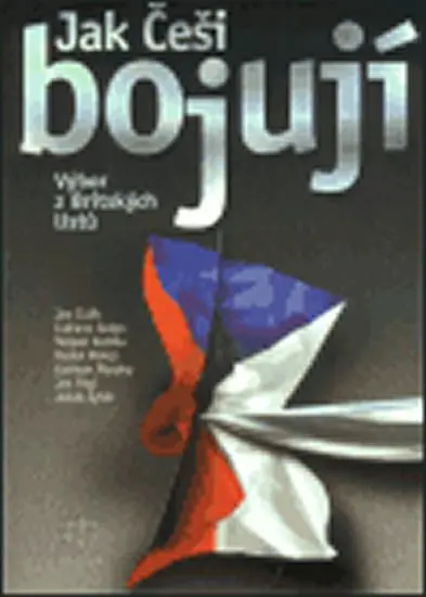 Jak Češi bojují - Jan Čulík