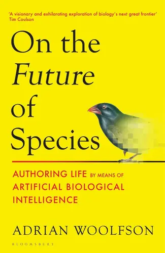 On the Future of Species (Woolfson Adrian, 2026)