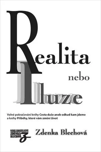 Cesta duše, aneb odkud kam jdeme - Zdenka Blechová