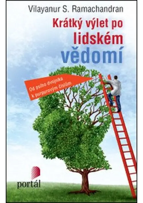 Krátký výlet po lidském vědomí - Vilayanur Subramanian Ramachandran