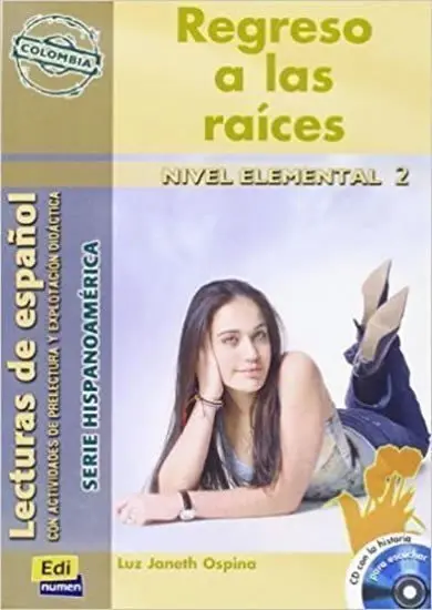 Serie Hispanoamerica Elemental II A2 - Regreso a las raices - Libro + CD