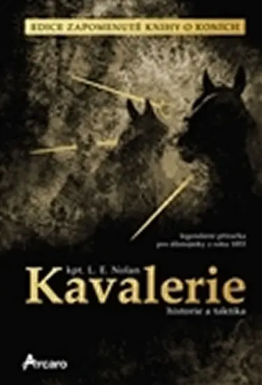 Kavalerie – historie a taktika - Louis Edward Nolan