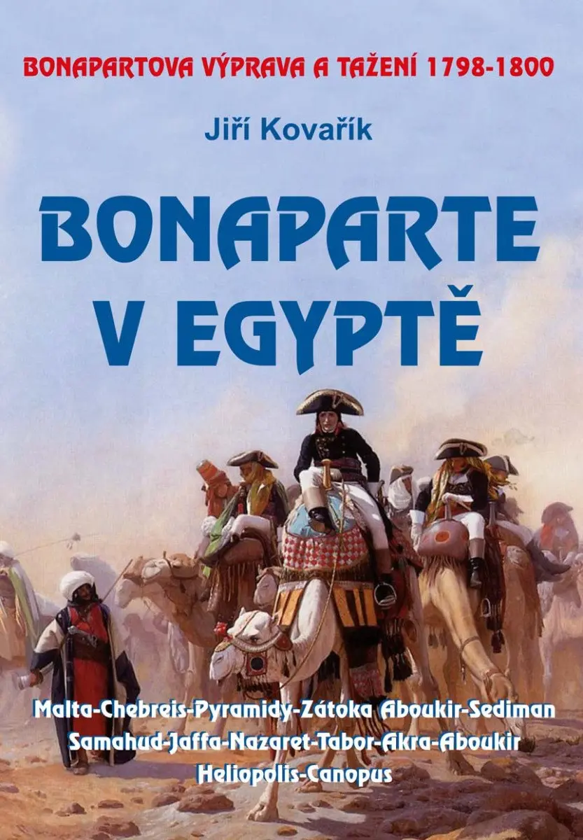 Bonaparte v Egyptě - Bonapartova výprava a tažení 1798–1800