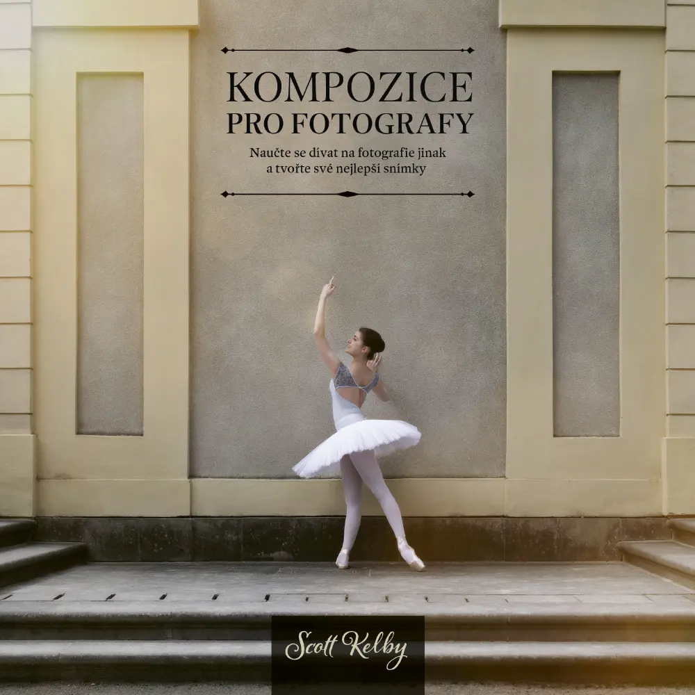 Scott Kelby - KOMPOZICE PRO FOTOGRAFY