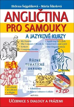 Angličtina pro samouky a jazykové kurzy + CD - Helena Šajgalíková