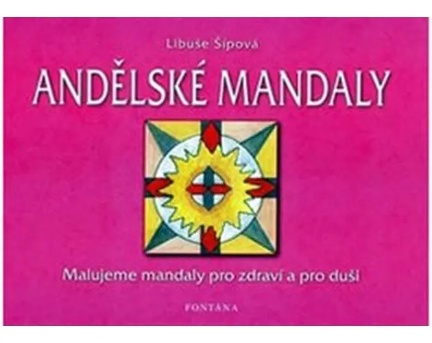 Andělské mandaly - Libuše Šípová