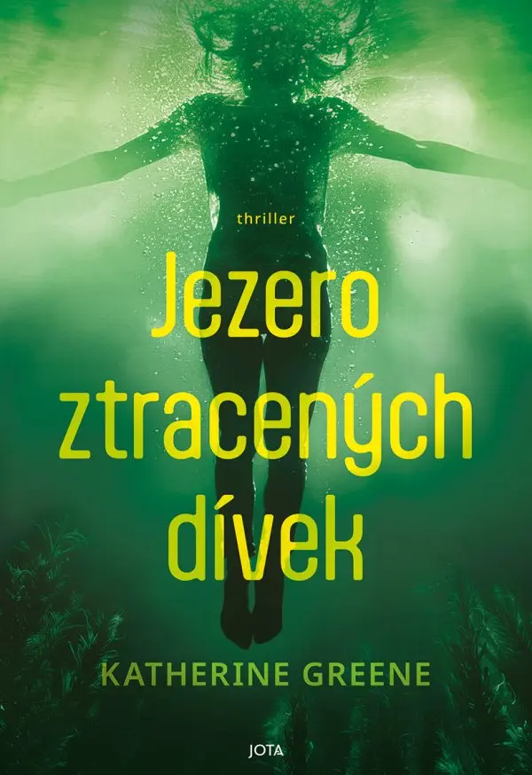 Jezero ztracených dívek - Katherine Greene