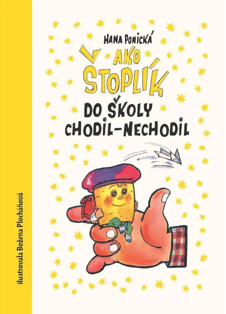 Ako Štoplík do školy chodil–nechodil - Hana Ponická