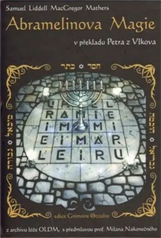 Abramelinova magie - Samuel Liddell Mathers MacGregor