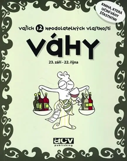 Váhy - Vašich 12 neodolatelných vlastností - kolektiv autorů
