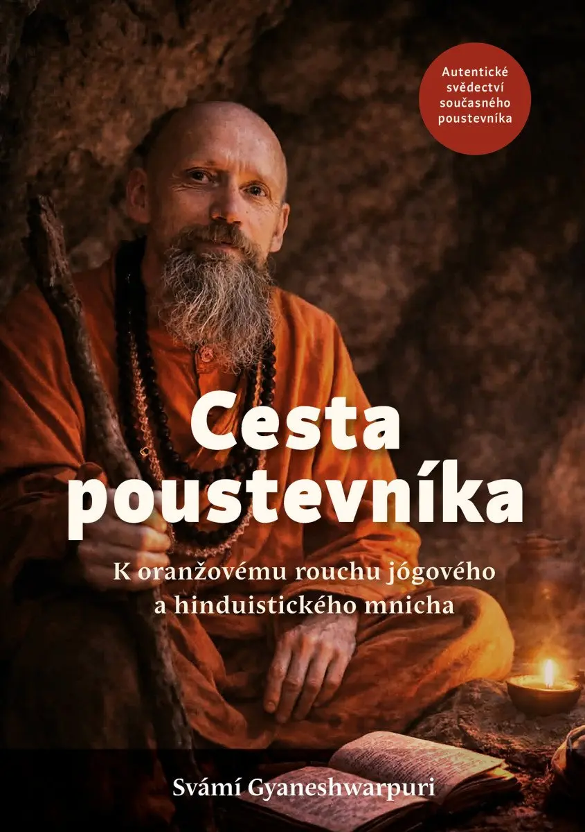 Cesta poustevníka - K oranžovému rouchu jógového a hinduistického mnicha
