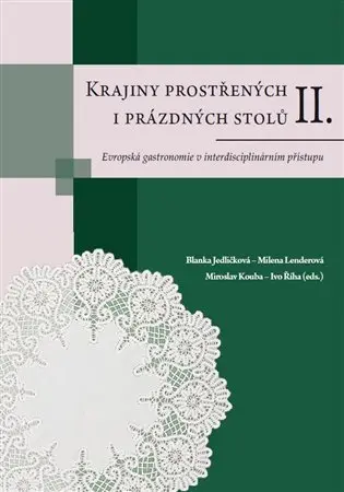 Krajiny prostřených i prázdných stolů II. - Milena Lenderová