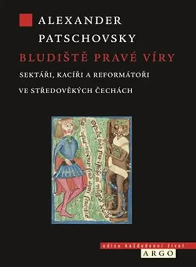 Bludiště pravé víry - Alexander Patschovsky
