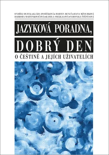 Jazyková poradna, dobrý den - kolektiv autorů