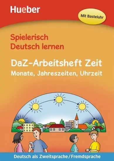 Spielerisch Deutsch lernen - DaZ-Arbeitsheft Zeit -  Techmer, Marion