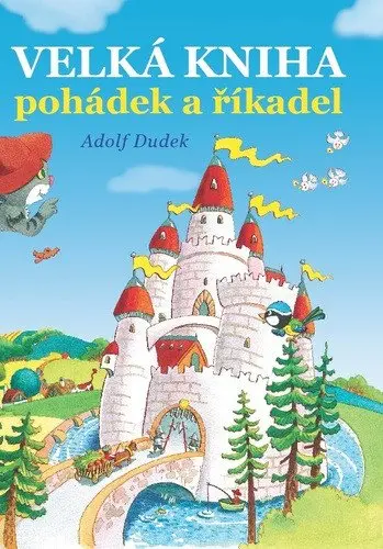 Velká kniha pohádek a říkadel | DUDEK, Adolf
