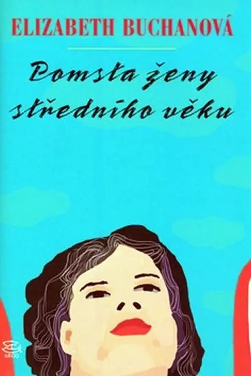 Pomsta ženy středního věku - Elizabeth Buchan