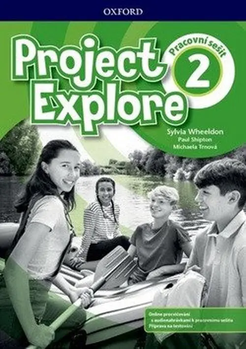 Project Explore 2 Workbook (CZEch Edition) - Paul Shipton, Michaela Trnová, Sylvia Wheeldon