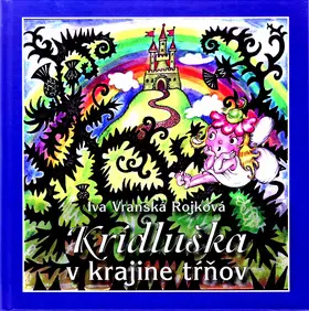 Krídluška v krajine tŕňov - Ivana Vranská Rojková