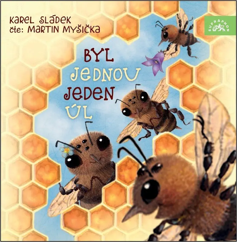 CD Byl jednou jeden úl (Čte Martin Myšička) (audiokniha) - Karel Sládek