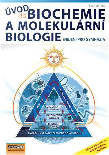 Úvod do biochemie a molekulární biologie - Jan Jelínek