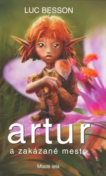 Artur a zakázané mesto - Luc Besson