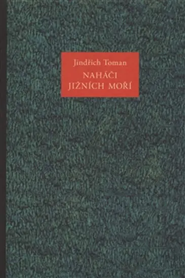 Naháči jižních moří - Jindřich Toman