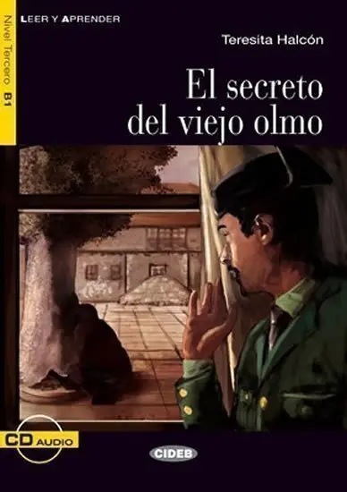 Secreto Del Viejo Olmo + CD (zjednodušené čítanie B1 v španielčine) - Teresita Halcon