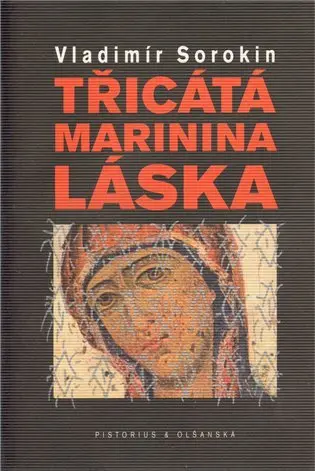 Třicátá Marinina láska - Vladimír Sorokin