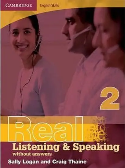 Cambridge English Skills Real Listening and Speaking 2 without Answers : Level 2 - Sally Logan