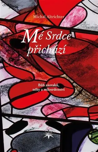 Mé Srdce přichází -  Michal Altrichter