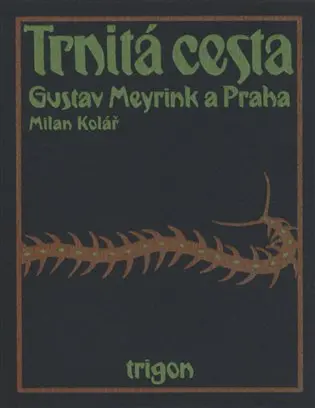 Trnitá cesta - Milan Kolář