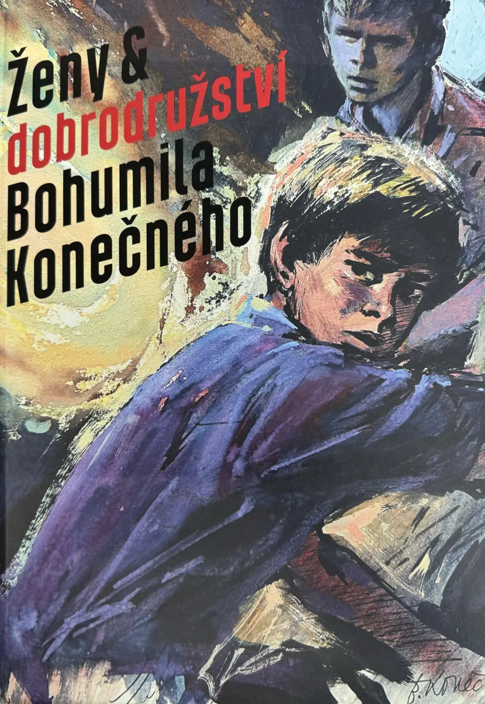 Ženy a dobrodružství Bohumila Konečného - Jan Hosnedl