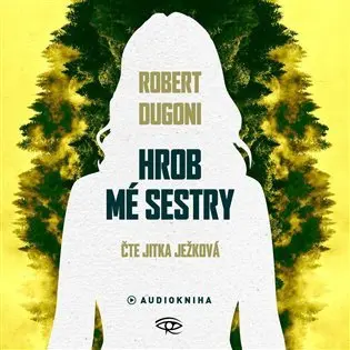Hrob mé sestry - audiokniha z kategorie Thrillery