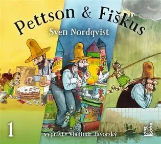 Dobrodružství kocoura Fiškuse a dědy Pettsona 1 (audiokniha - čte Vladimír Javorský) - Sven Nordqvist