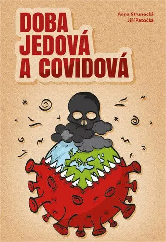 Doba jedová a covidová - Anna Strunecká