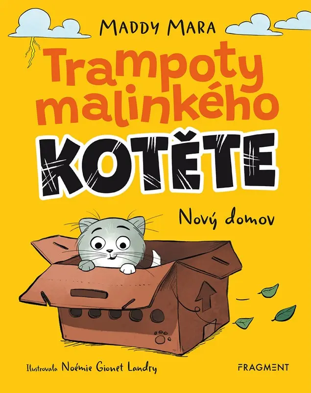 Trampoty malinkého kotěte - Nový domov - Maddy Mara