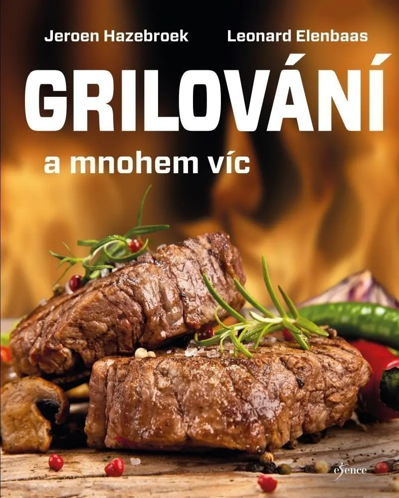 Grilování a mnohem víc - Leonard Elenbaas